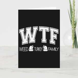Tarjeta Wtf Weed Familia Turca Divertido Día de Gracias We
