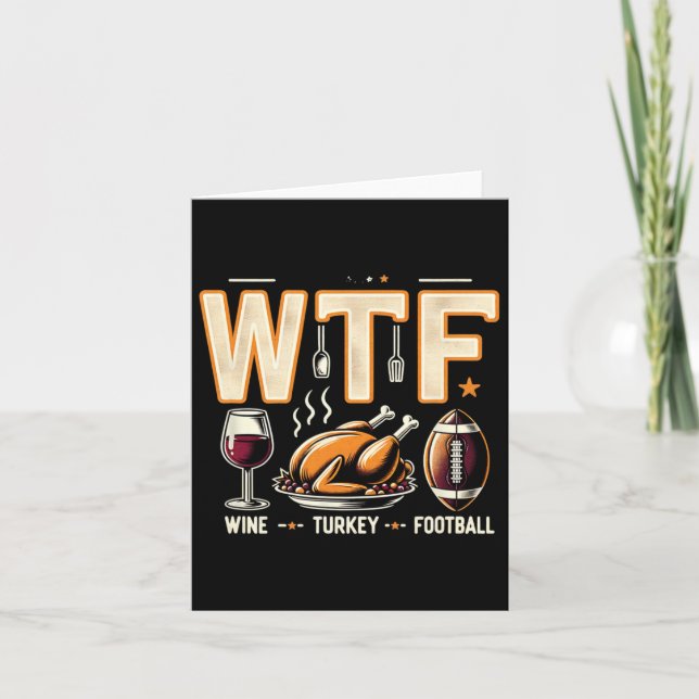 Tarjeta Wtf Wine Turkey Fútbol - Divertido Día de Acción d (Anverso)