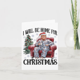 Tarjeta Xmas Pajamas Trump Estaré en casa para Navidades H