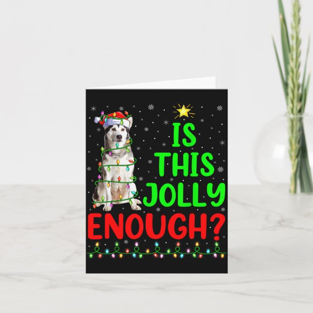 Tarjeta Xmas Tree Is This Jolly Enough Alaskan Malamute Ch (Anverso)
