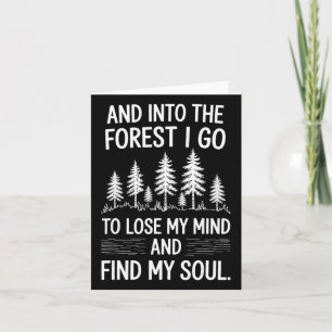 Tarjeta Y En El Bosque Voy A Perder Mi Mente Y Encontrar