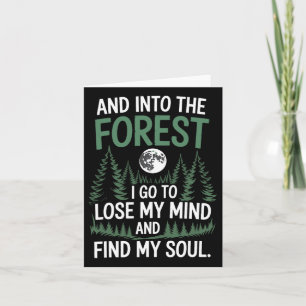Tarjeta Y En El Bosque Voy A Perder Mi Mente Y Encontrar
