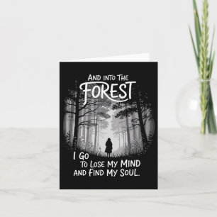 Tarjeta Y En El Bosque Voy A Perder Mi Mente Y Encontrar