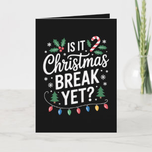 Tarjeta ¿Ya es la pausa de Navidad? Árbol de caramelo de a
