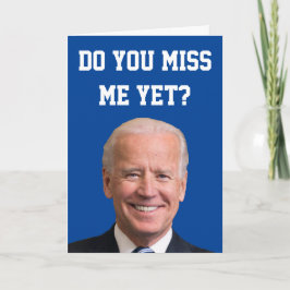 Tarjeta ¿Ya Extrañas A Joe Biden?