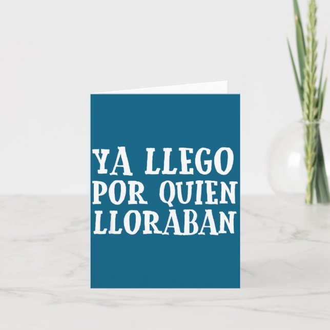 Tarjeta Ya L R Quien Lloraban Funny Spanish Slang Word Lov (Anverso)