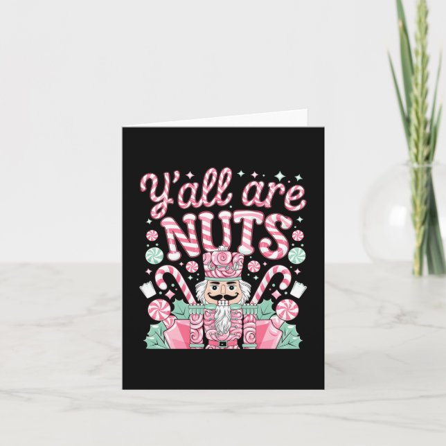 Tarjeta Y'all Are Nuts Nutcracker Funny Xmas Pajamas Merry (Anverso)