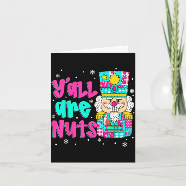 Tarjeta Y'all Are Nuts Nutcracker Nk Christmas Matching Fa (Anverso)
