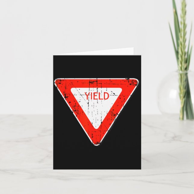 Tarjeta Yield Road Street Sign Funny Sarcastic Distressed  (Anverso)