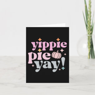 Tarjeta Yippee Yippie Pie Yay Retro 70s Divertido Otoño Dí