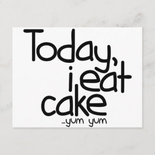 Tarjeta Yo como hoy la torta (el cumpleaños)