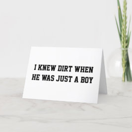 Tarjeta Yo conocía la suciedad cuando era solo un niño