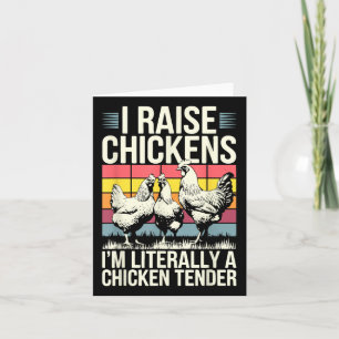 Tarjeta Yo Crio Pollos, Literalmente, Como Un Chico Tender