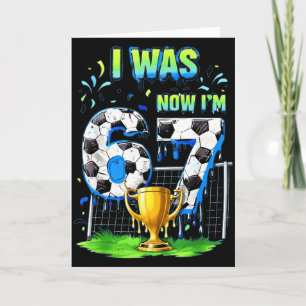 Tarjeta Yo Era 6 Ahora Soy Fútbol 67 Seis Siete Goteo Meme