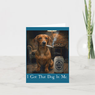 Tarjeta Yo Que Tengo Perro Dachshund Fumando Cerveza