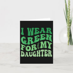 Tarjeta Yo Uso El Verde Para Mi Hija Awarene De Salud Ment