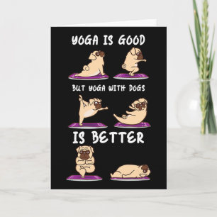 Tarjeta Yoga Con Perros Es Mejor Yoga De Cachorros