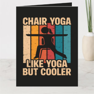 Tarjeta Yoga en silla como yoga pero más cool