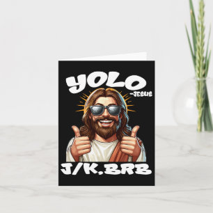 Tarjeta Yolo Jk Brb Jesus Christians Easter Day Funny Resu