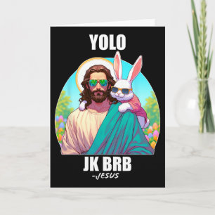 Tarjeta Yolo Jk Brb Jesús Divertido Día de Pascua Resurrec
