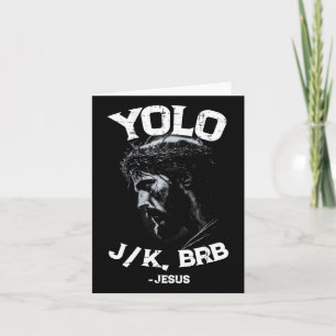 Tarjeta Yolo Lol Jk Brb Jesus Hombres Mujeres Pascua Relig