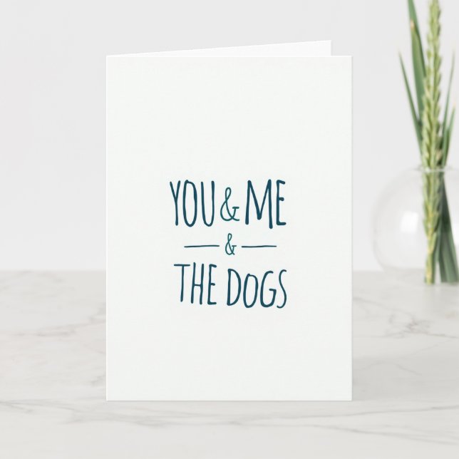 Tarjeta You And Me And The Dogs Card (Anverso)