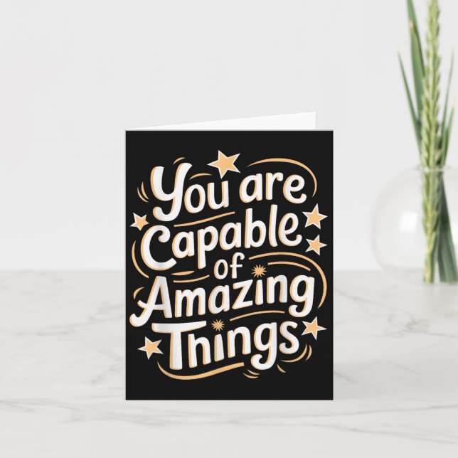 Tarjeta You Are Capable Of Amazing Things  (Anverso)