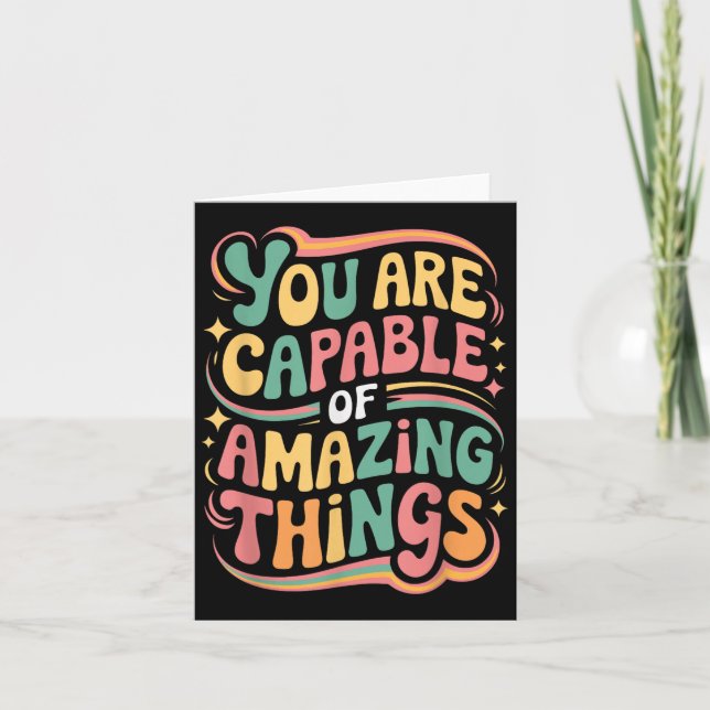 Tarjeta You Are Capable Of Amazing Things  (Anverso)