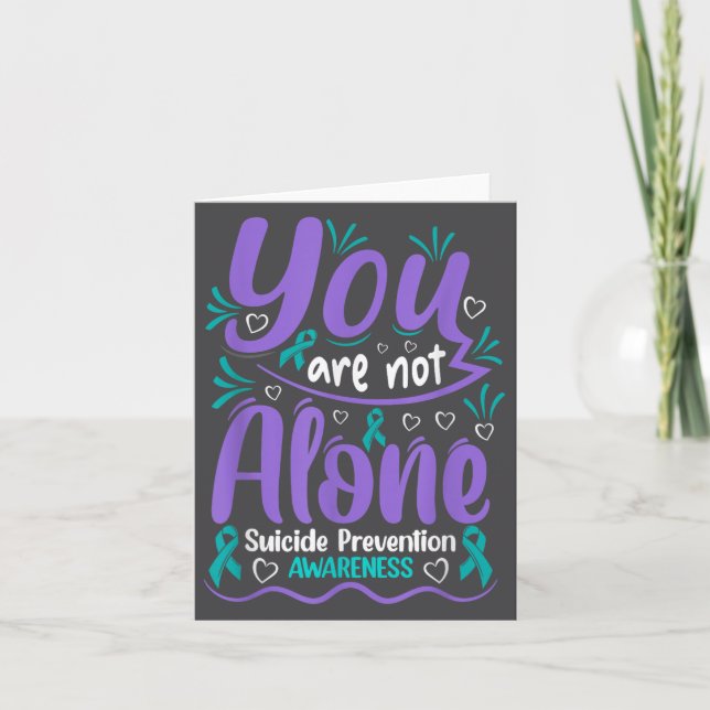 Tarjeta You Are Not Alone Suicide Prevention Awareness  (Anverso)