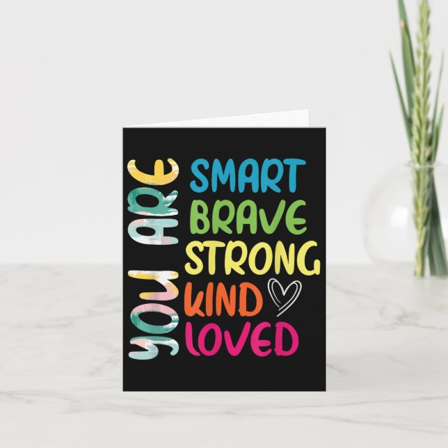 Tarjeta You Are Smart Brave Strong Kind Loved Motivation T (Anverso)