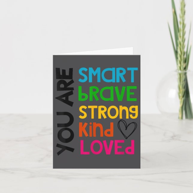 Tarjeta You Are Smart Brave Strong Kind Loved Motivation T (Anverso)