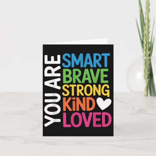 Tarjeta You Are Smart Brave Strong Kind Loved Motivation T (Anverso)