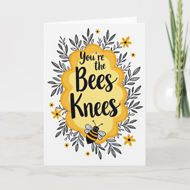 Tarjeta You Are The Bees Knees Card (Anverso)