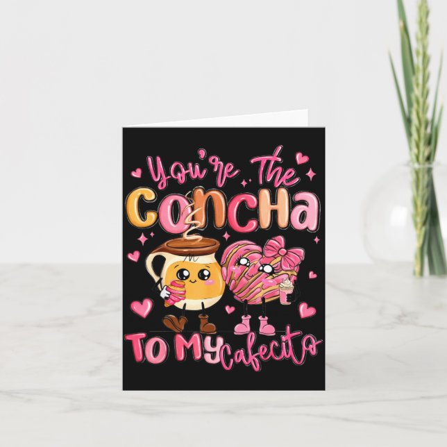 Tarjeta You Are The Concha To My Cafecito Funny Mexican Va (Anverso)
