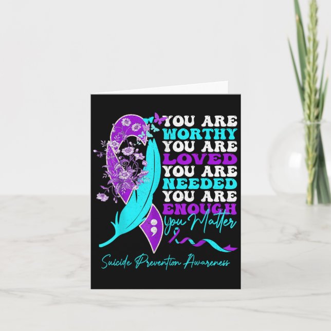 Tarjeta You Are Worthy Loved Needed Enough Suicide Prevent (Anverso)