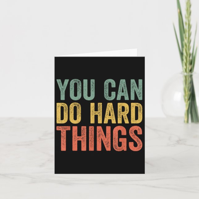 Tarjeta You Can Do Hard Things Shirt For Teachers Motivati (Anverso)