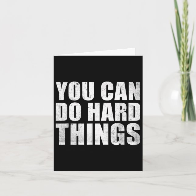 Tarjeta You Can Do Hard Things Shirt For Teachers Motivati (Anverso)