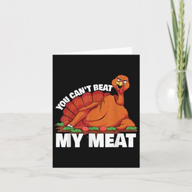 Tarjeta You Can't Beat My Meat Naughty Thanksgiving Turkey (Anverso)