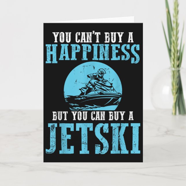 Tarjeta You Cant Buy A Happiness Water Sports Jetski Jet S (Anverso)