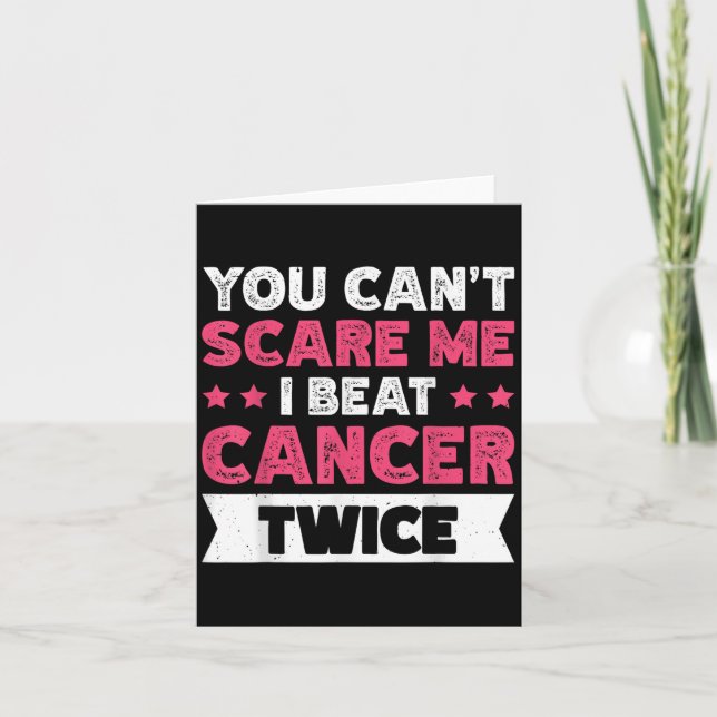 Tarjeta You Can't E Me I Beat Cancer Twice  (Anverso)