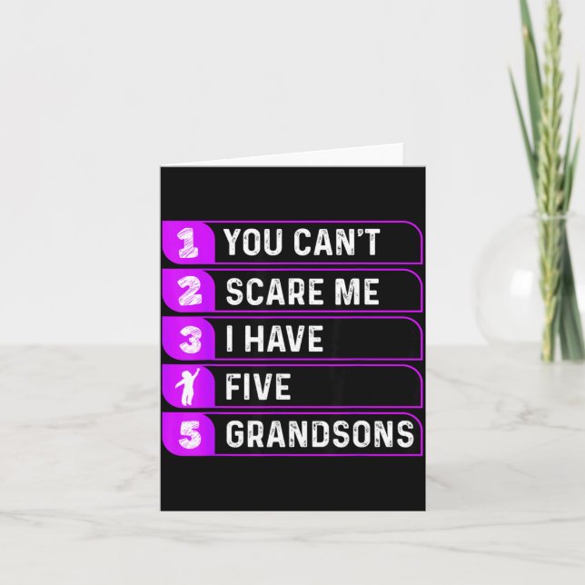 Tarjeta You Can't E Me I Have Five Grandsons Funny Grandma (Anverso)