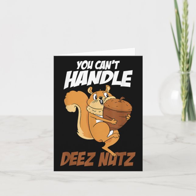 Tarjeta You Can't Handle Deez Nuts Squirrel Funny Deez Nut (Anverso)