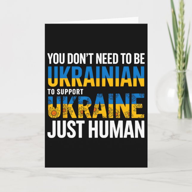 Tarjeta You Don’t Need To Be Ukrainian To Support Ukraine  (Anverso)