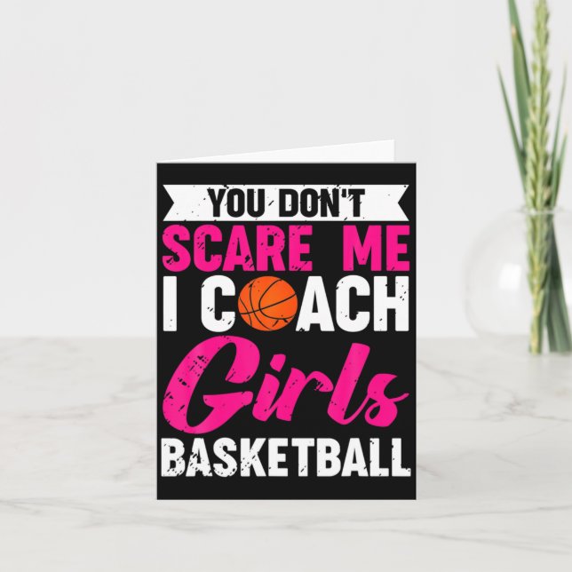 Tarjeta You Dont E Me I Coach Girls Basketball  (Anverso)