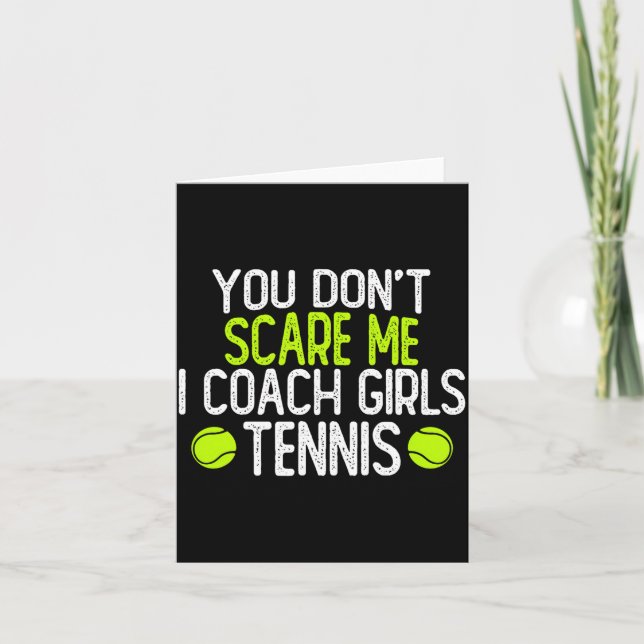 Tarjeta You Dont E Me I Coach Girls Tennis  (Anverso)