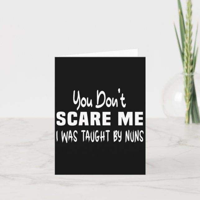 Tarjeta You Dont E Me I Was Taught By Nuns Christian _2  (Anverso)