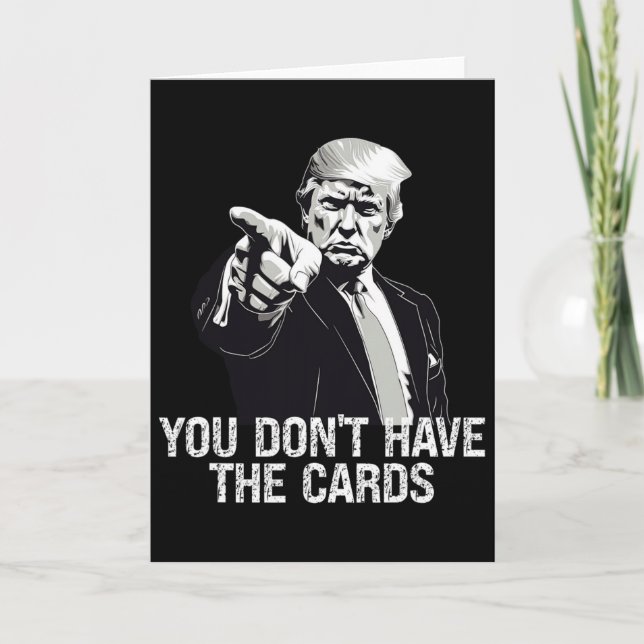 Tarjeta You Don't Have Cards Donald Trump U.s. Vs Ukraine  (Anverso)