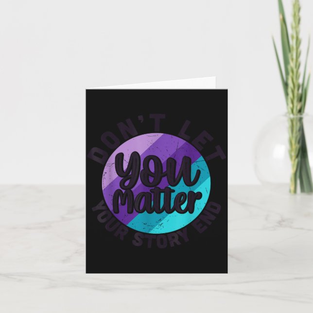Tarjeta You Don't Let Your Story End Mental Health Message (Anverso)