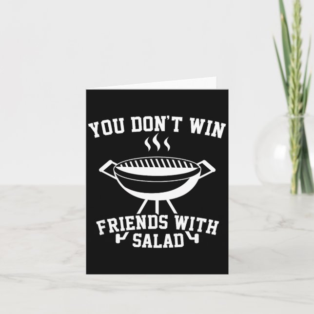 Tarjeta You Don't Win Friends With Salad - Funny  (Anverso)