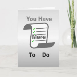 Tarjeta You Have More To Do